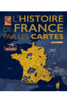 L'histoire de france par les cartes