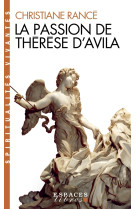 La passion de thérèse d'avila (espaces libres - spiritualités vivantes)