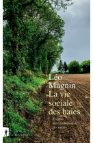 La vie sociale des haies - enquête sur l'écologisation des moeurs