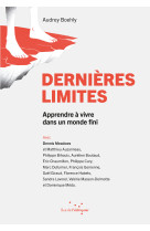 Dernières limites - apprendre à vivre dans un monde fini