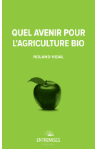 Quel avenir pour l'agriculture bio