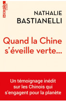 Quand la chine s'éveille verte...- un témoignage inédit