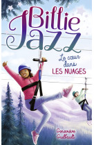 Billie jazz - tome 15 - le coeur dans les nuages