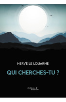 Qui cherches-tu ?