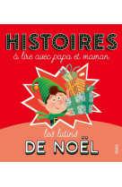 Histoires à lire avec papa et maman - les lutins de noël