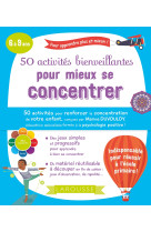 50 activités bienveillantes pour mieux se concentrer