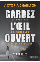 Gardez l'oeil ouvert - tome 2