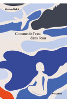 Comme de l'eau dans l'eau