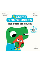 Chante avec les minousses - jojo adore son doudou