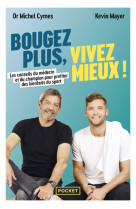 Bougez plus, vivez mieux