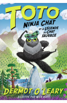 Toto ninja chat et la légende du chat sauvage