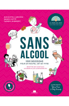 Sans alcool - 1001 boissons pour un nouvel art de vivre