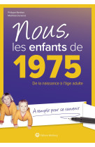 Nous, les enfants de 1975