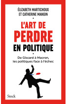 L'art de perdre en politique