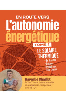 L'autonomie énergétique t2 - le solaire thermique