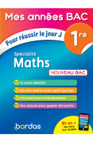 Mes années bac pour réussir le jour j spécialité maths 1re