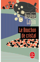 Arsène lupin le bouchon de cristal