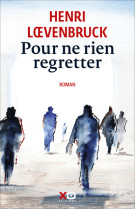 Pour ne rien regretter