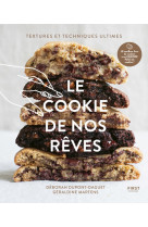 Le cookie de nos rêves ne