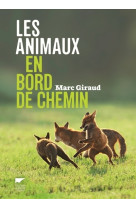 Les animaux en bord de chemin