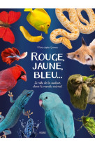 Rouge, jaune, bleu...