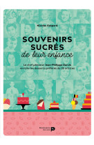 Souvenirs sucrés de leur enfance