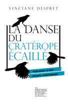 La danse du cratérope écaillé - naissance d'une théorie éthologique