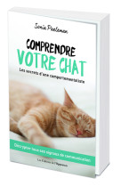 Comprendre votre chat - les secrets d'une comportementaliste