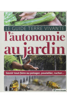 Le guide de l'autonomie au jardin