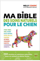 Ma bible des soins naturels pour le chien