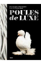 Poules de luxe