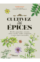 Cultivez vos épices