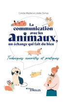 La communication avec les animaux, un échange qui fait du bien