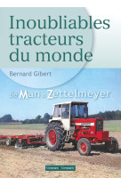 Inoubliables tracteurs du monde, tome 2