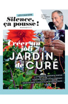 Les cahiers silence ça pousse - créer un joli jardin de curé