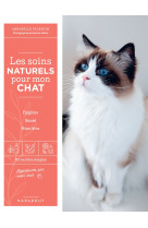 Les soins naturels pour mon chat