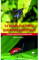 Le guide des bêtes qui nous embêtent