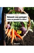 Réussir son potager sans se prendre le chou