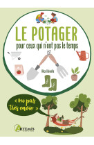 Le potager pour ceux qui n'ont pas le temps (ou pas très envie)