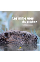 Les milles vies du castor