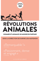 Révolutions animales_hommes et animaux, un monde en partage