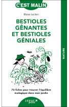 Bestioles gênantes et bestioles géniales