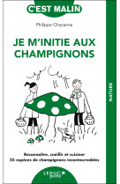 Je m'initie aux champignons