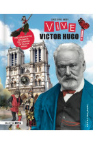 Vive victor hugo !