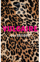 Vulgaire