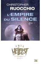 Le dévoreur de soleil, t1 : l'empire du silence (prix hellfest inferno 2021)