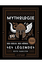 Mythologie - ses dieux, ses héros, ses légendes