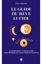 Le guide du rêve lucide