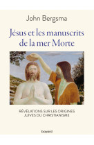 Jésus et les manuscrits de la mer morte