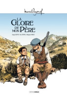 M. pagnol en bd : la gloire de mon père - histoire complète